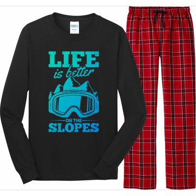 Skier Skiing Life Is Better On The Slopes Winter Skiing Cute Gift Long Sleeve Pajama Set