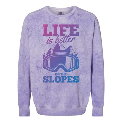 Skier Skiing Life Is Better On The Slopes Winter Skiing Cute Gift Colorblast Crewneck Sweatshirt