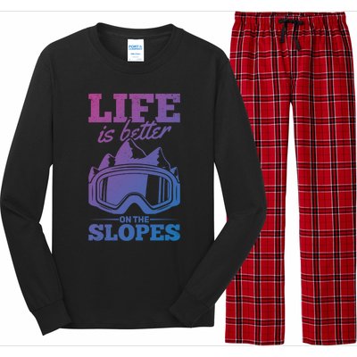 Skier Skiing Life Is Better On The Slopes Winter Skiing Cute Gift Long Sleeve Pajama Set