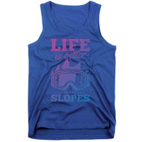 Skier Skiing Life Is Better On The Slopes Winter Skiing Cute Gift Tank Top