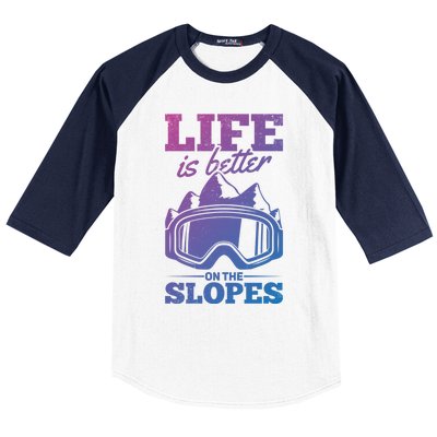 Skier Skiing Life Is Better On The Slopes Winter Skiing Cute Gift Baseball Sleeve Shirt