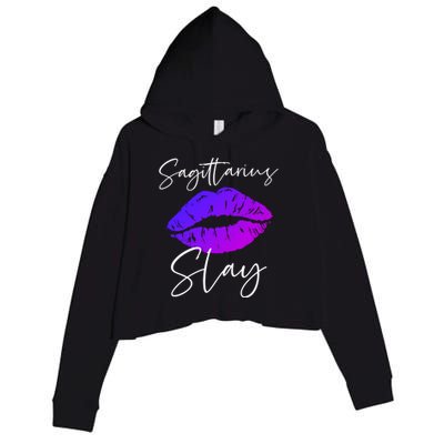 Sagittarius Slay Lipstick Lips Birthday S Gift Crop Fleece Hoodie