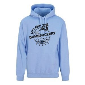 Snowmobile Sled LetS Keep The Dumbfuckery To Minimum Today Unisex Surf Hoodie