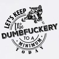 Snowmobile Sled LetS Keep The Dumbfuckery To Minimum Today Cooling Performance Crew T-Shirt
