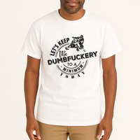 Snowmobile Sled LetS Keep The Dumbfuckery To Minimum Today Tall T-Shirt