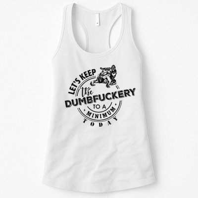 Snowmobile Sled LetS Keep The Dumbfuckery To Minimum Today Womens Tank Top