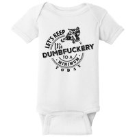 Snowmobile Sled LetS Keep The Dumbfuckery To Minimum Today Baby Bodysuit