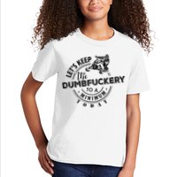 Snowmobile Sled LetS Keep The Dumbfuckery To Minimum Today Kids T-Shirt