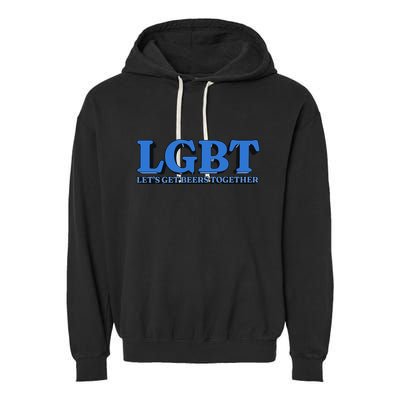 Shithead Steve Lgbt LetS Get Beers Together Garment-Dyed Fleece Hoodie