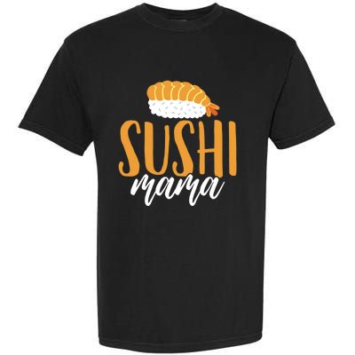 Sushi Sushi Lover Gift Garment-Dyed Heavyweight T-Shirt