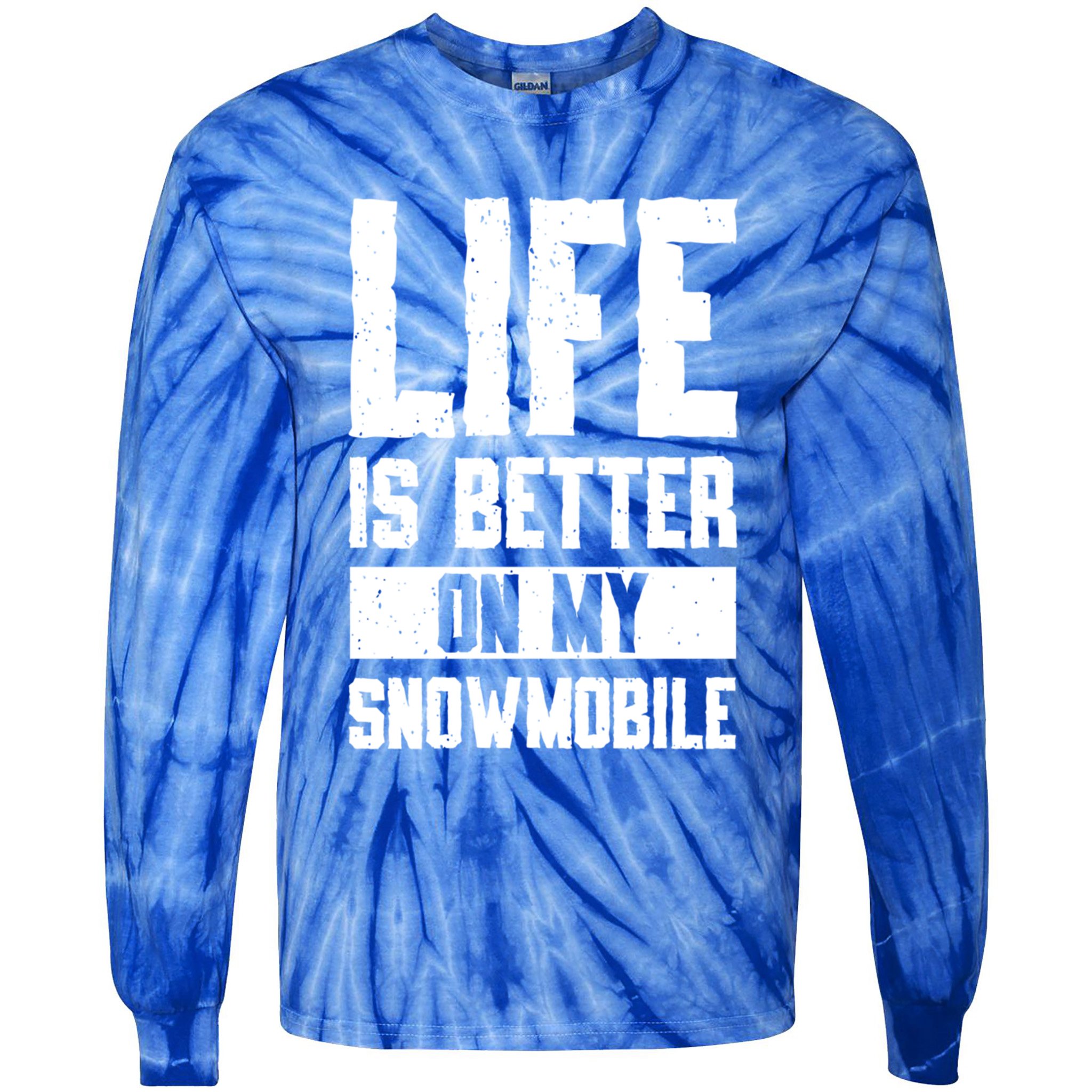 Sled Sports Life Is Better On My Snowmobile Cute Gift Tie-Dye Long Sleeve Shirt