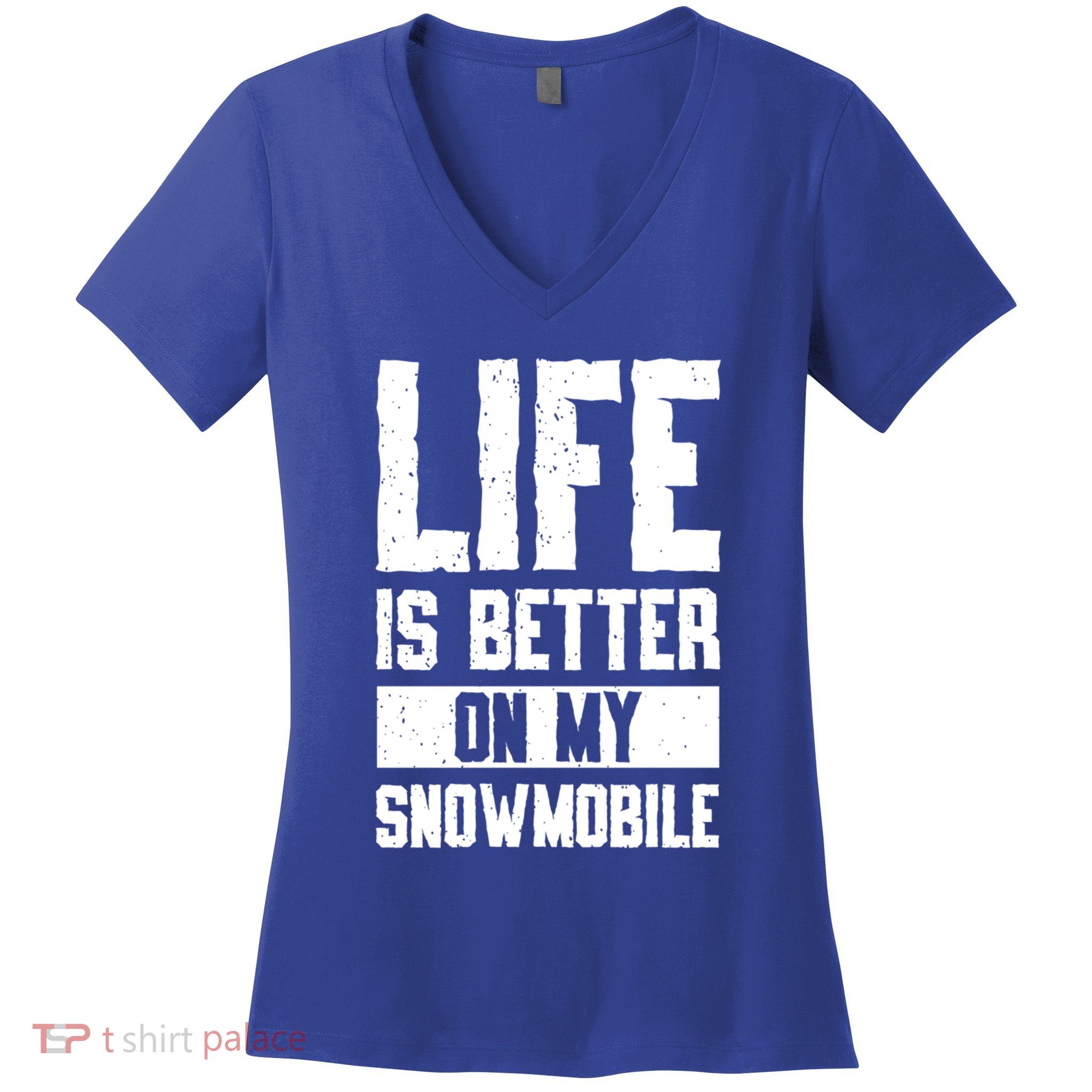 Sled Sports Life Is Better On My Snowmobile Cute Gift Women's V-Neck T-Shirt