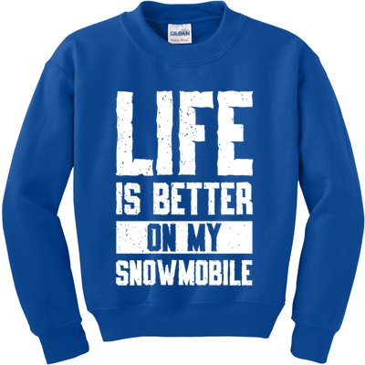 Sled Sports Life Is Better On My Snowmobile Cute Gift Kids Sweatshirt