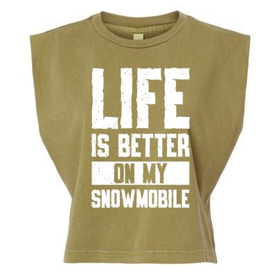 Sled Sports Life Is Better On My Snowmobile Cute Gift Garment-Dyed Women's Muscle Tee