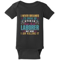 Super Sexy Labour But Here I Am Killing It Labor Day Gift Baby Bodysuit