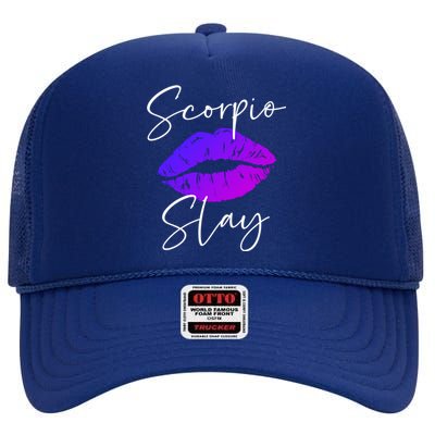 Scorpio Slay Lipstick Lips Birthday S Gift High Crown Mesh Back Trucker Hat