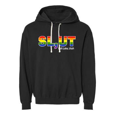 SlUt Salt Lake Utah Lgbtq Pride Funny Sarcasm Saying Garment-Dyed Fleece Hoodie