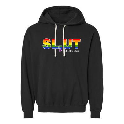 SlUt Salt Lake Utah Lgbtq Pride Funny Sarcasm Saying Garment-Dyed Fleece Hoodie