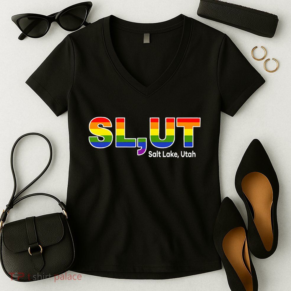 SlUt Salt Lake Utah Lgbtq Pride Funny Sarcasm Saying Women's V-Neck T-Shirt