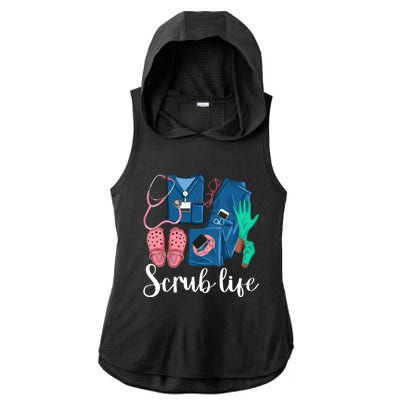 Stylish Scrub Life Design Nurse Life For Healthcare Workers Ladies PosiCharge Tri-Blend Wicking Draft Hoodie Tank