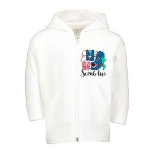 Stylish Scrub Life Design Nurse Life For Healthcare Workers Toddler Zip Fleece Hoodie