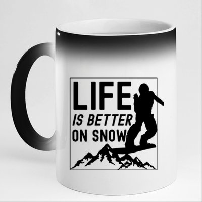 Snowboarding Snowboard Life Is Better On Snow Cool Gift 11oz Black Color Changing Mug