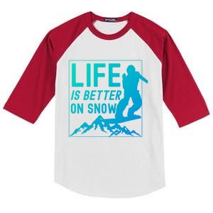 Snowboarding Snowboard Life Is Better On Snow Cool Gift Kids Colorblock Raglan Jersey