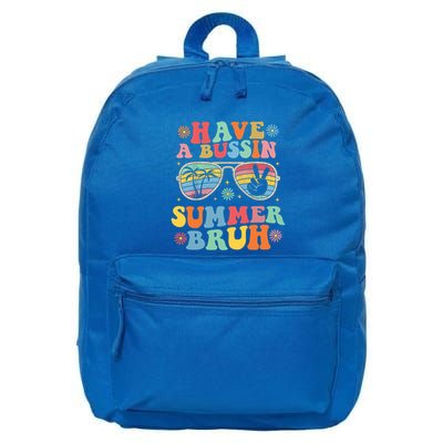 Sarcastic Saying Last Day Of Class Have A Bussin Summer Bruh Gift 16 in Basic Backpack