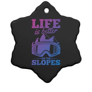 Skier Skiing Life Is Better On The Slopes Winter Skiing Gift Ceramic Star Ornament