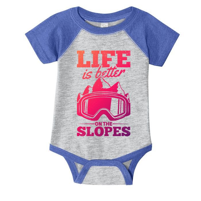 Skier Skiing Life Is Better On The Slopes Winter Skiing Gift Infant Baby Jersey Bodysuit