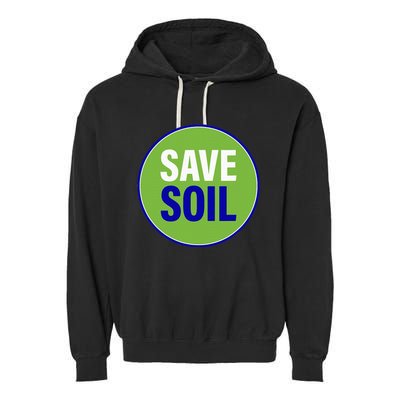 Save Soil Let Us Make It Happen Support Save Soil Movement Garment-Dyed Fleece Hoodie