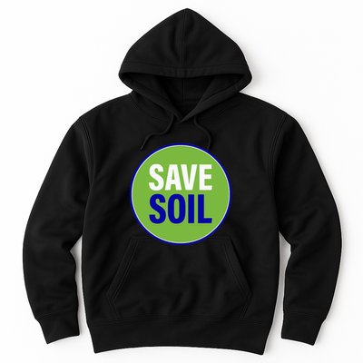 Save Soil Let Us Make It Happen Support Save Soil Movement Hoodie