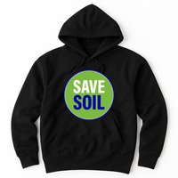 Save Soil Let Us Make It Happen Support Save Soil Movement Hoodie