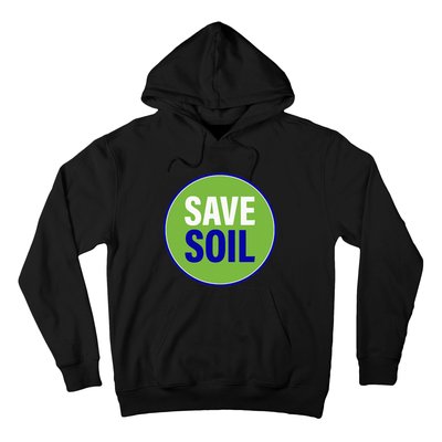 Save Soil Let Us Make It Happen Support Save Soil Movement Hoodie