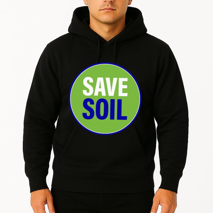 Save Soil Let Us Make It Happen Support Save Soil Movement Hoodie