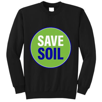 Save Soil Let Us Make It Happen Support Save Soil Movement Sweatshirt