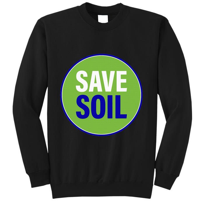 Save Soil Let Us Make It Happen Support Save Soil Movement Sweatshirt