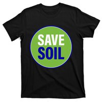 Save Soil Let Us Make It Happen Support Save Soil Movement T-Shirt