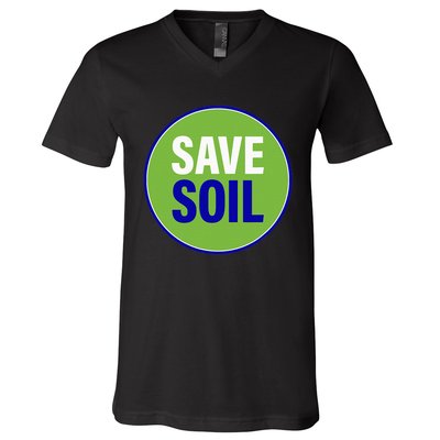 Save Soil Let Us Make It Happen Support Save Soil Movement V-Neck T-Shirt