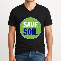 Save Soil Let Us Make It Happen Support Save Soil Movement V-Neck T-Shirt