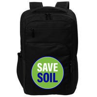 Save Soil Let Us Make It Happen Support Save Soil Movement Impact Tech Backpack