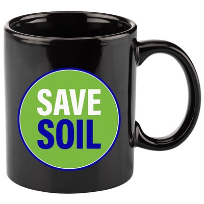 Save Soil Let Us Make It Happen Support Save Soil Movement 11oz C Handle Ceramic Mug