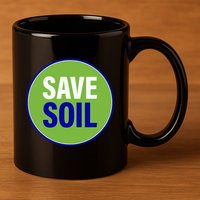 Save Soil Let Us Make It Happen Support Save Soil Movement 11oz C Handle Ceramic Mug