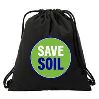 Save Soil Let Us Make It Happen Support Save Soil Movement Drawstring Bag