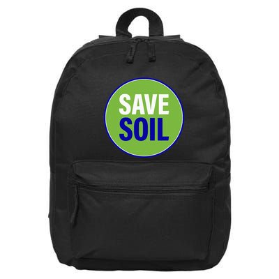 Save Soil Let Us Make It Happen Support Save Soil Movement 16 in Basic Backpack