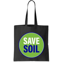 Save Soil Let Us Make It Happen Support Save Soil Movement Bag