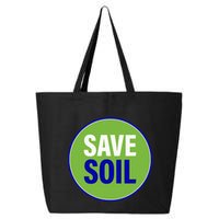 Save Soil Let Us Make It Happen Support Save Soil Movement 25L Jumbo Tote