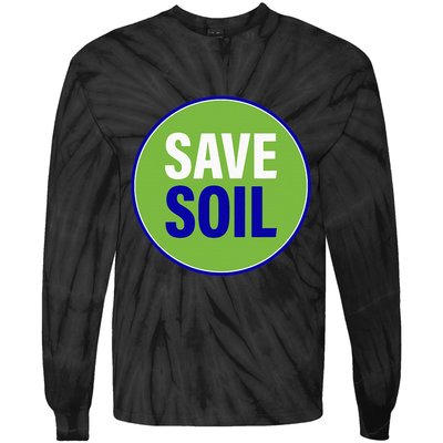 Save Soil Let Us Make It Happen Support Save Soil Movement Tie-Dye Long Sleeve Shirt