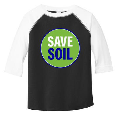 Save Soil Let Us Make It Happen Support Save Soil Movement Toddler Fine Jersey T-Shirt