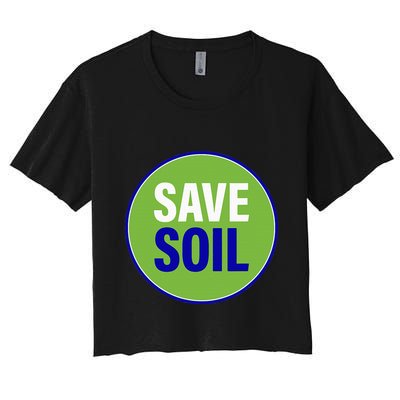 Save Soil Let Us Make It Happen Support Save Soil Movement Crop Top